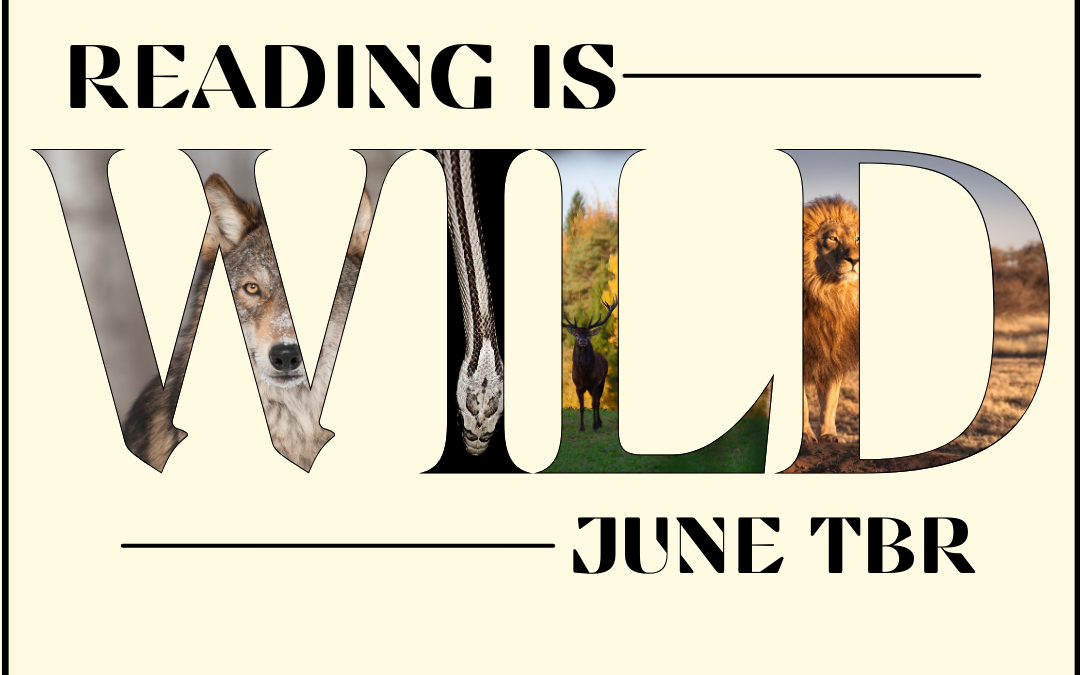 TBR: Reading is Wild June 3-24