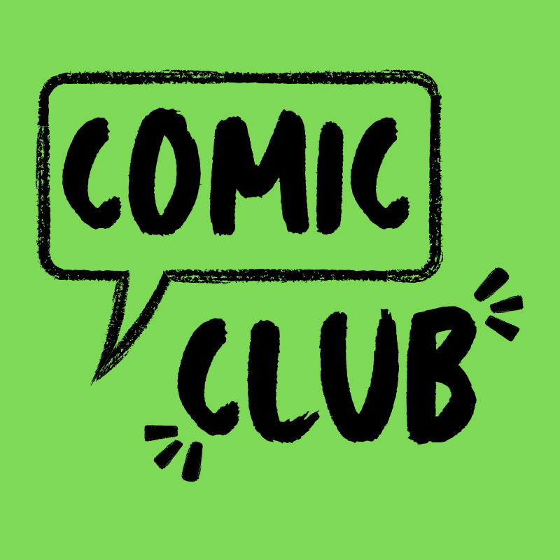 comic club webpate graphic green background with black lettering that spells out comic club