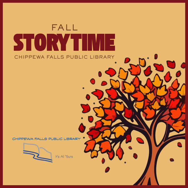 Fall Storytime Chippewa Falls Public Library Illustration of an autumn tree with "FALL STORYTIME" text for Chippewa Falls Public Library event.