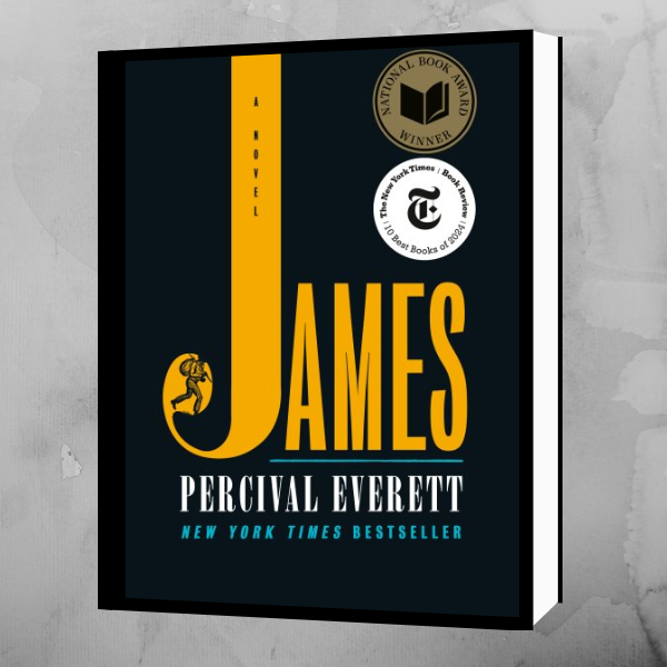 Book cover of "James" by Percival Everett, featuring bold yellow title text and award seals.