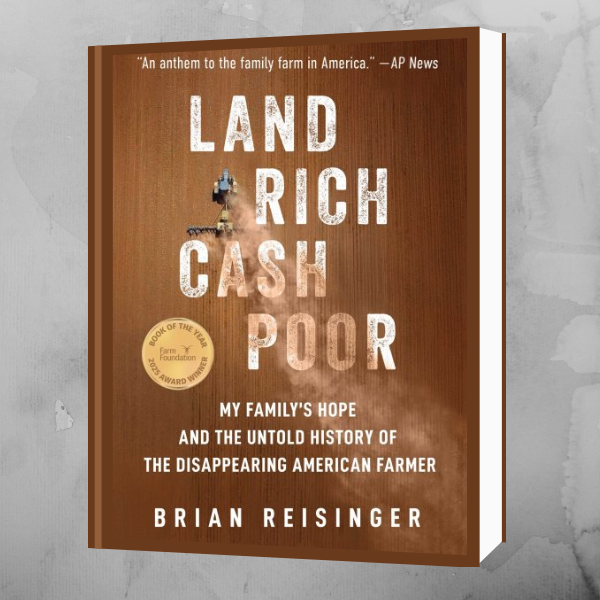 Book cover of "Land Rich Cash Poor" by Brian Reisinger, featuring a rustic brown background, white distressed text, and a vintage tractor image.