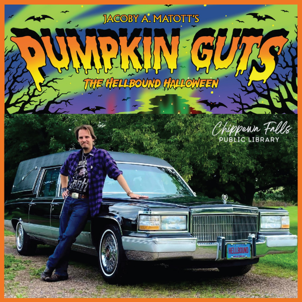 Pumpkin Guts with Jacoby Matott Calendar Graphic A man leaning on a black hearse beneath a Halloween-themed banner reading "Pumpkin Guts: The Hellbound Halloween
