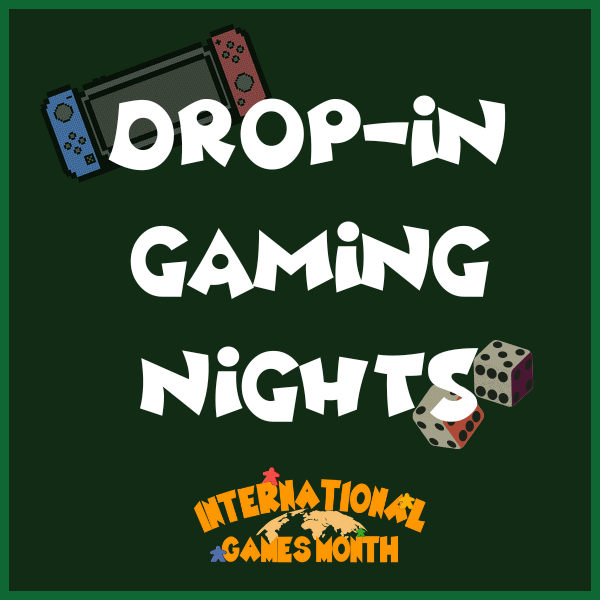 Promotional image for Drop-in Gaming Nights with gaming console and dice graphics.