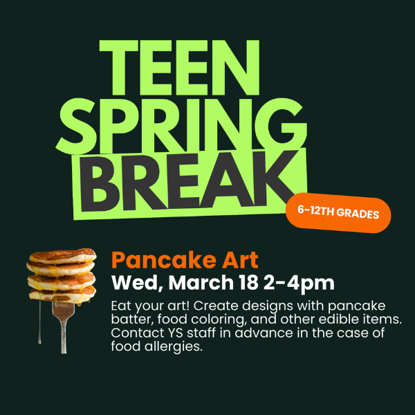Promotional poster for a teen spring break pancake art event.