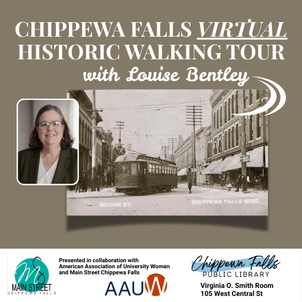 Flyer for Chippewa Falls Virtual Historic Walking Tour with a historic streetcar photo and an inset portrait of a woman.