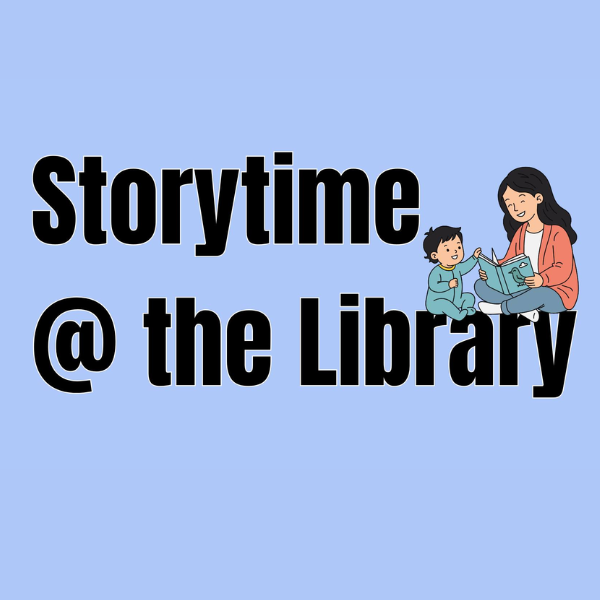 "Storytime @ the Library with illustration of woman and child reading."