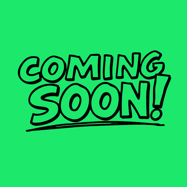 "COMING SOON!" text on a bright green background.